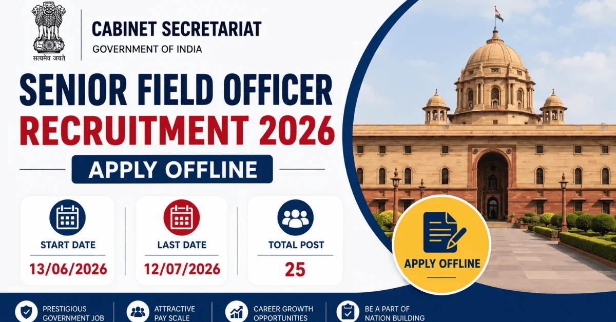Cabinet Secretariat Senior Field Officer Recruitment 2026: Apply Offline